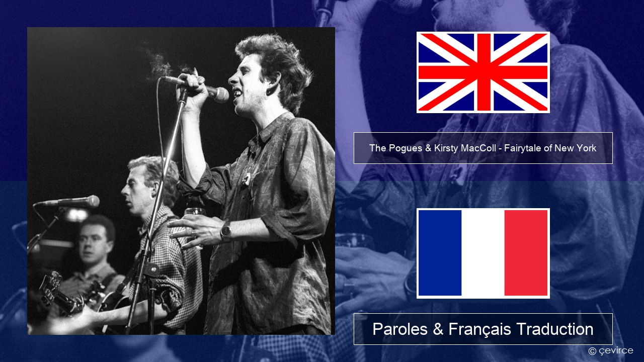 The Pogues & Kirsty MacColl – Fairytale of New York Anglais Paroles & Français Traduction