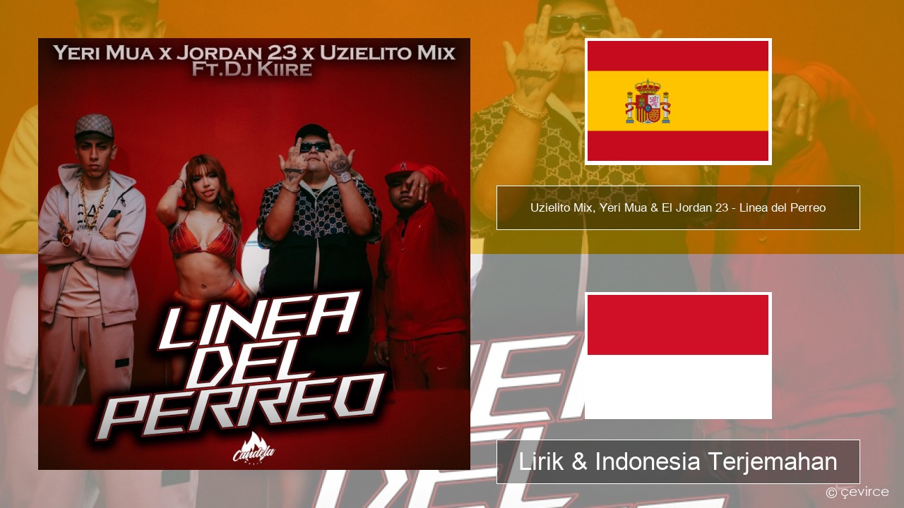 Uzielito Mix, Yeri Mua & El Jordan 23 – Linea del Perreo (feat. Dj Kiire) Spanyol Lirik & Indonesia Terjemahan