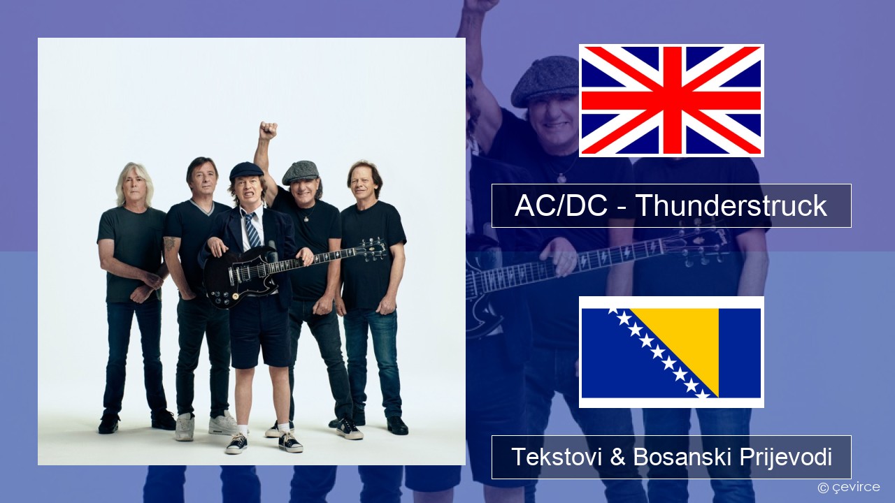 AC/DC – Thunderstruck Engleski Tekstovi & Bosanski Prijevodi