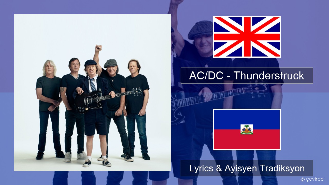 AC/DC – Thunderstruck Angle Lyrics & Ayisyen Tradiksyon