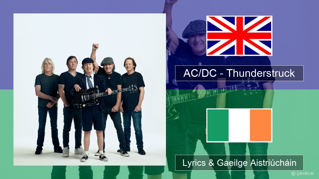 AC/DC – Thunderstruck Béarla Lyrics & Gaeilge Aistriúcháin