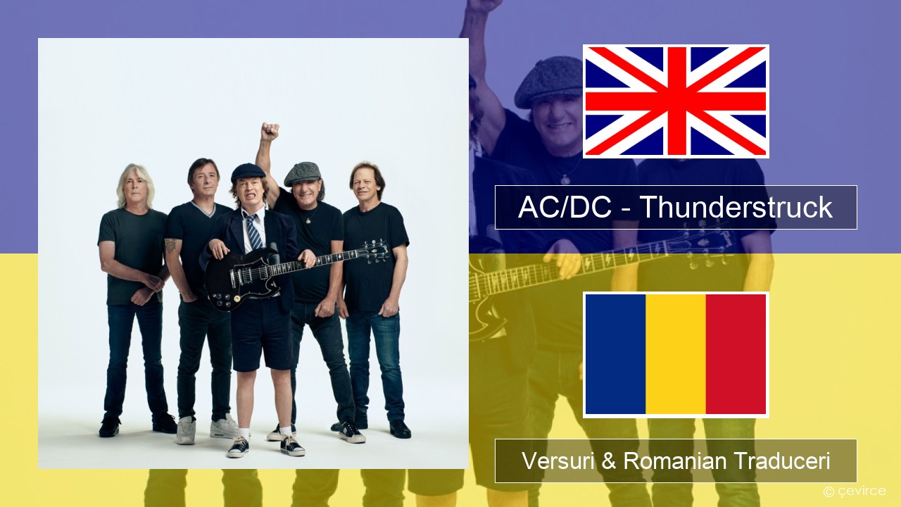 AC/DC – Thunderstruck Română Versuri & Romanian Traduceri