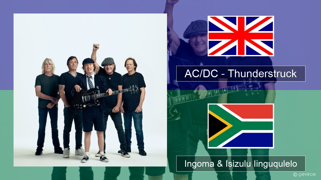 AC/DC – Thunderstruck Isixhosa Ingoma & Isizulu Iinguqulelo