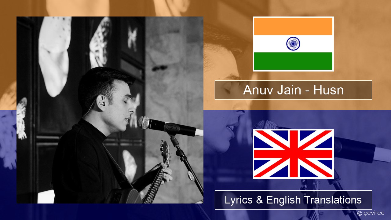 Anuv Jain – Husn Hindi Lyrics & English Translations