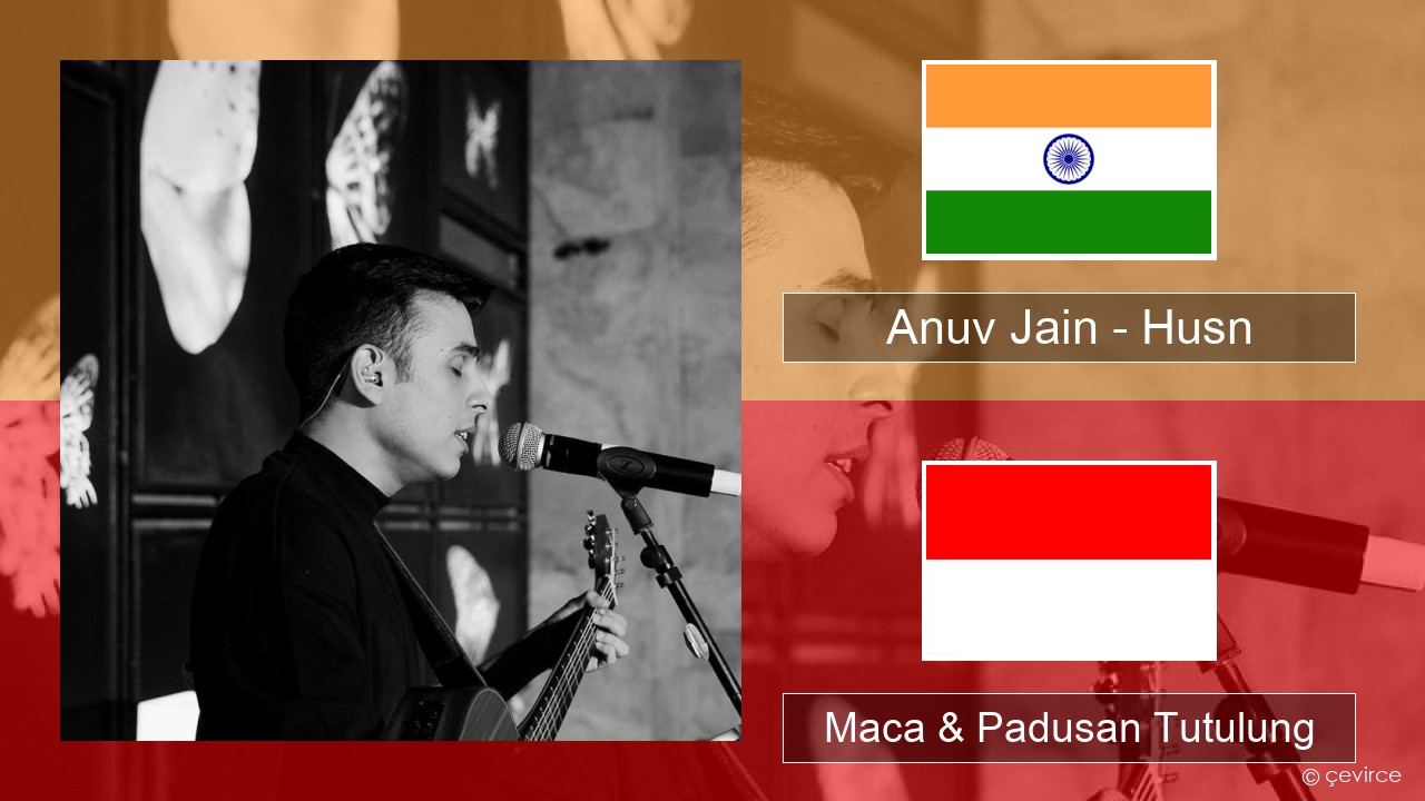 Anuv Jain – Husn Hindi Maca & Padusan Tutulung