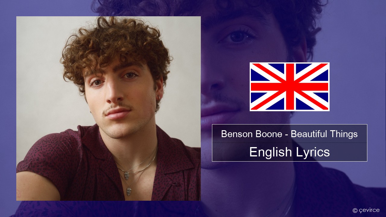 Benson Boone – Beautiful Things English Lyrics