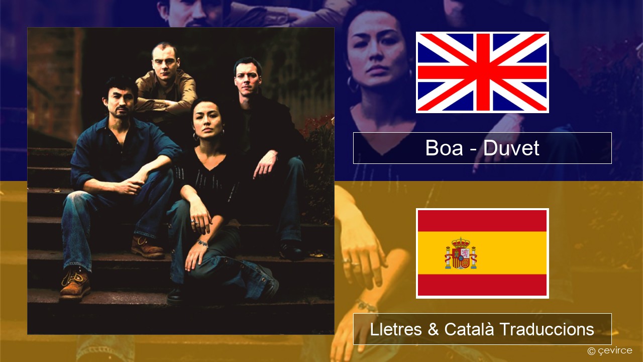 Boa – Duvet Anglès Lletres & Català Traduccions