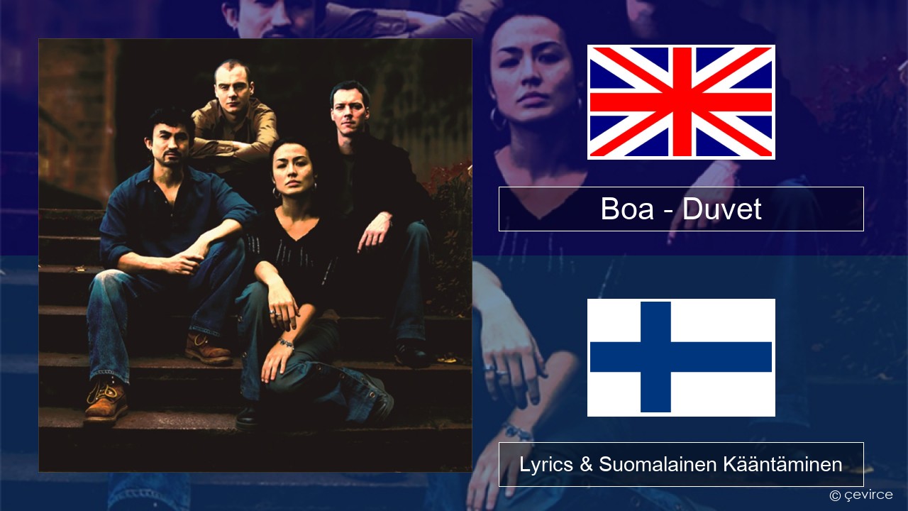 Boa – Duvet Englanti Lyrics & Suomalainen Kääntäminen