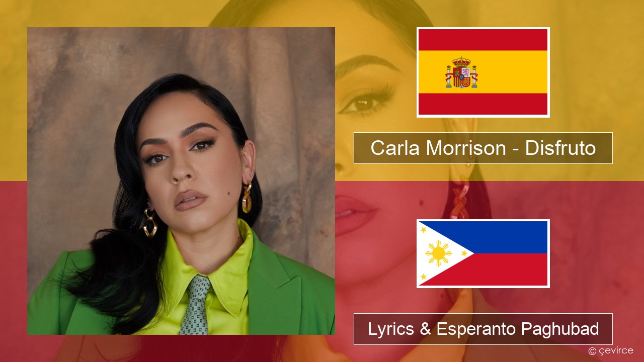 Carla Morrison – Disfruto Espanya Lyrics & Esperanto Paghubad