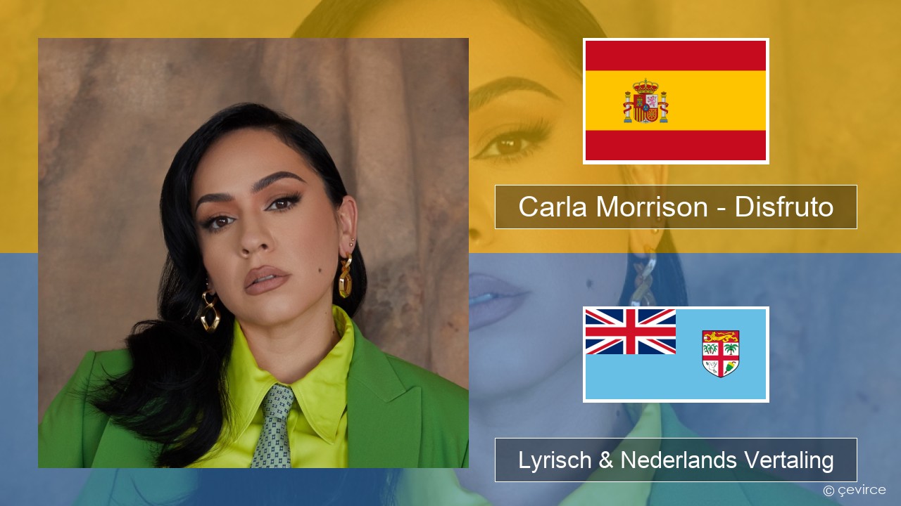 Carla Morrison – Disfruto Spaans Lyrisch & Nederlands Vertaling