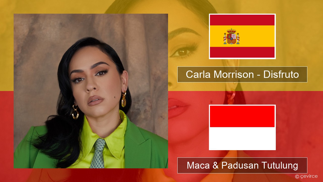 Carla Morrison – Disfruto Spanyol Maca & Padusan Tutulung