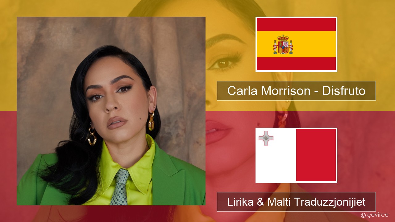 Carla Morrison – Disfruto Spanjol Lirika & Malti Traduzzjonijiet