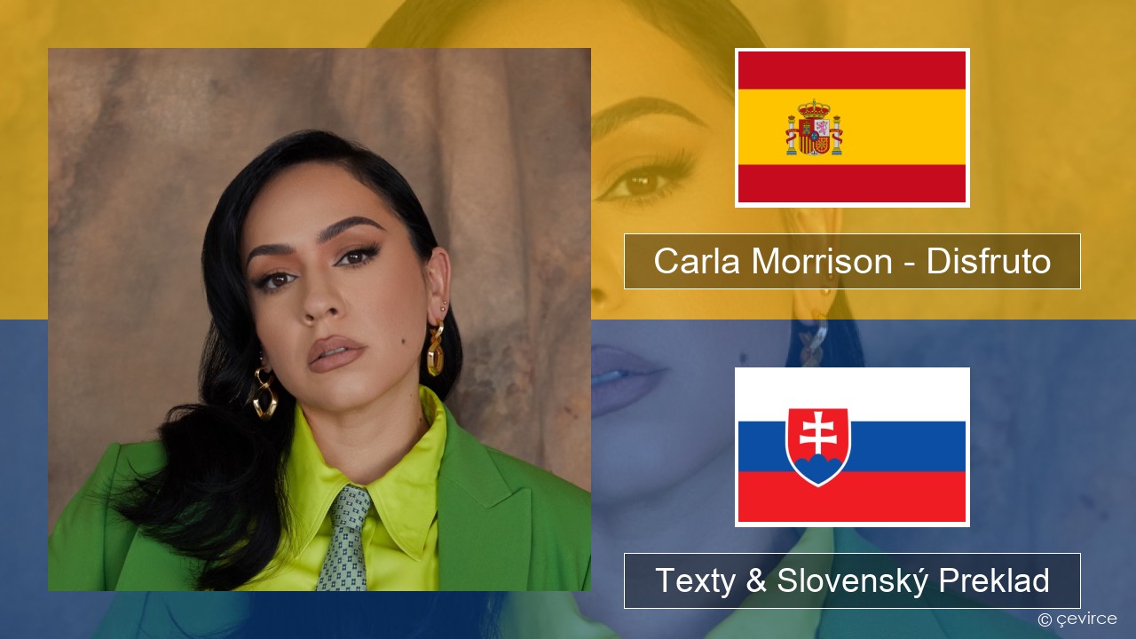 Carla Morrison – Disfruto Španielsko Texty & Slovenský Preklad