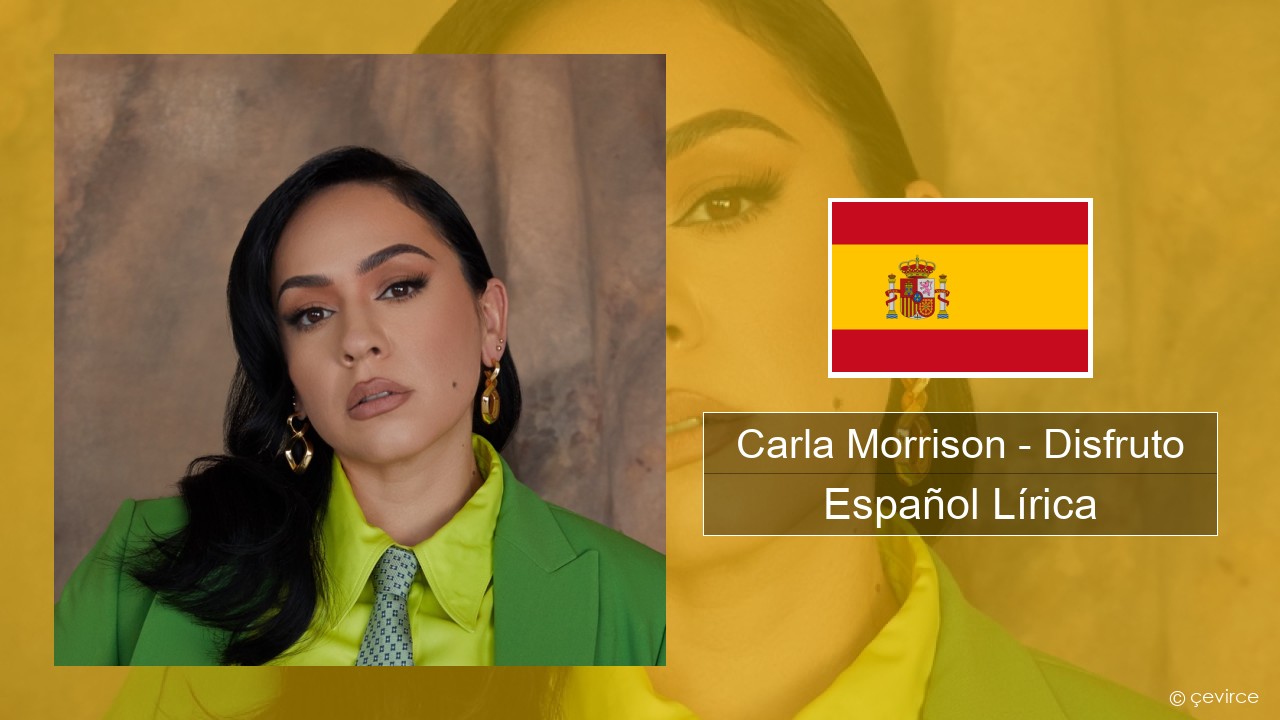 Carla Morrison – Disfruto Español Lírica