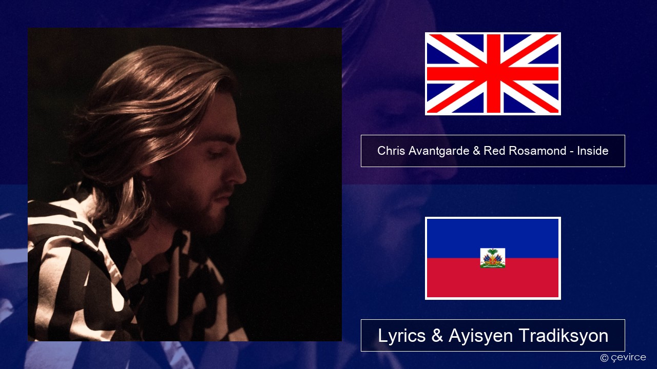 Chris Avantgarde & Red Rosamond – Inside Angle Lyrics & Ayisyen Tradiksyon