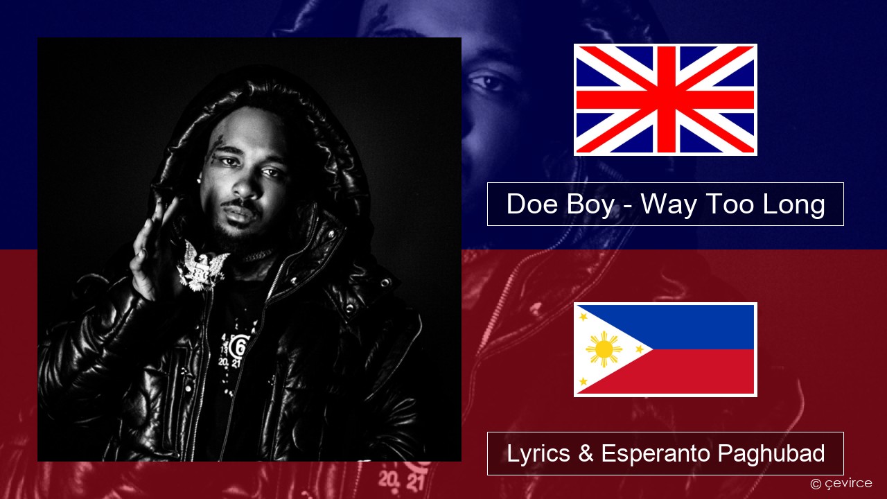 Doe Boy – Way Too Long English Lyrics & Esperanto Paghubad