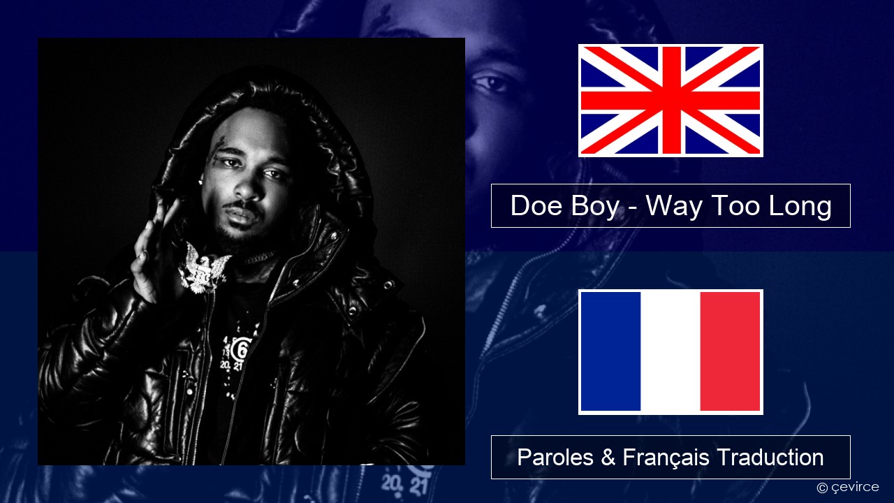 Doe Boy – Way Too Long Anglais Paroles & Français Traduction