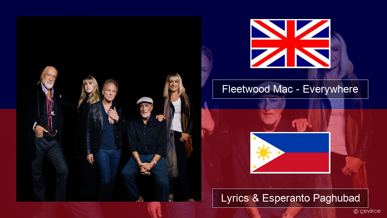 Fleetwood Mac – Everywhere English Lyrics & Esperanto Paghubad