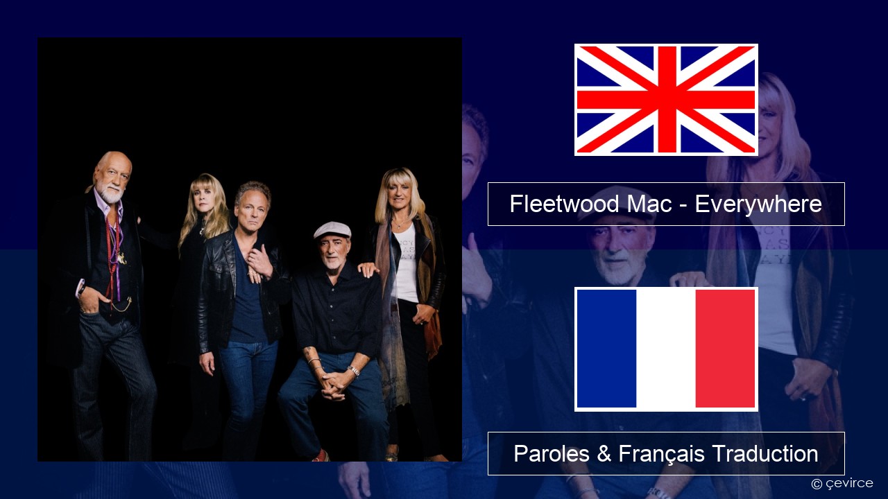 Fleetwood Mac – Everywhere Anglais Paroles & Français Traduction