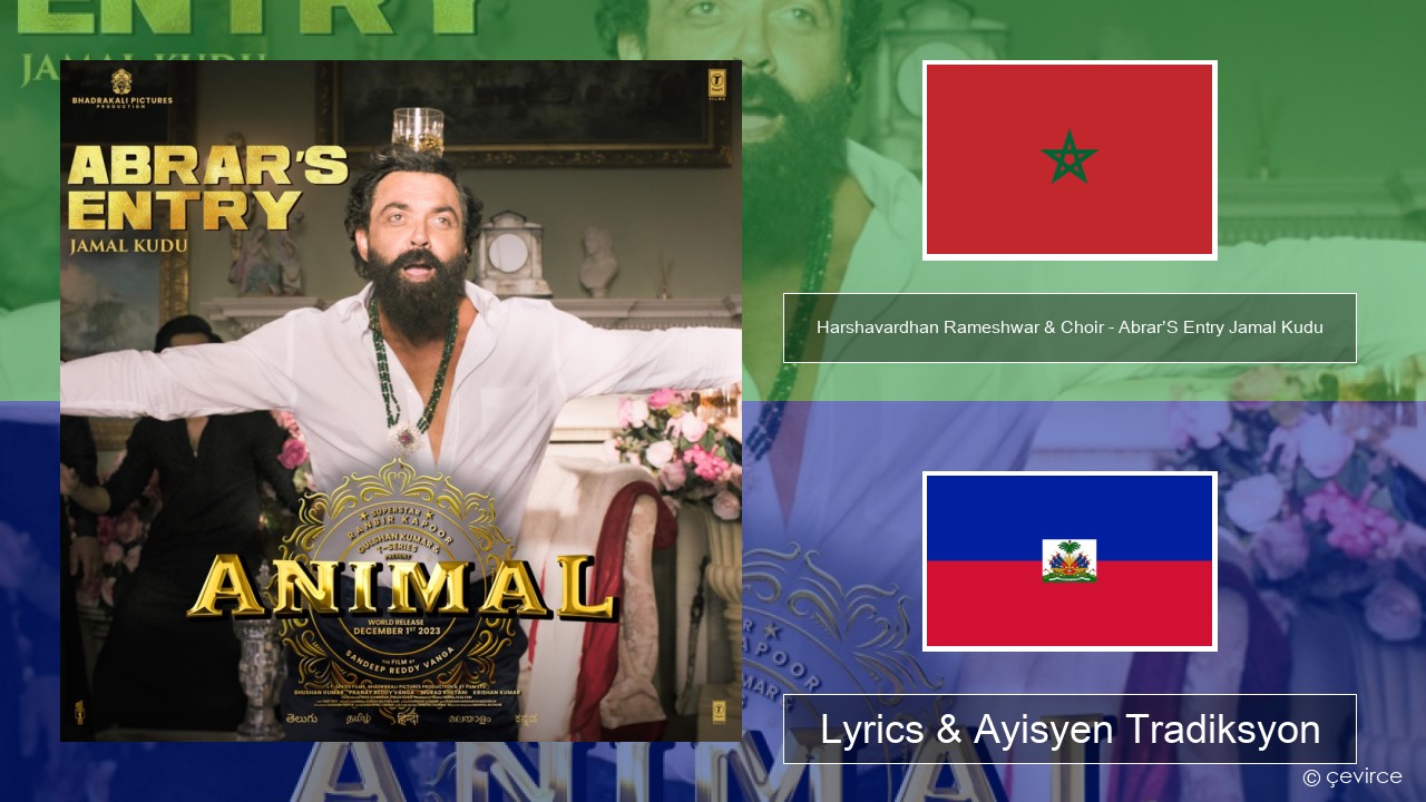 Harshavardhan Rameshwar & Choir – Abrar’S Entry Jamal Kudu (From “Animal”) Pèsik Lyrics & Ayisyen Tradiksyon