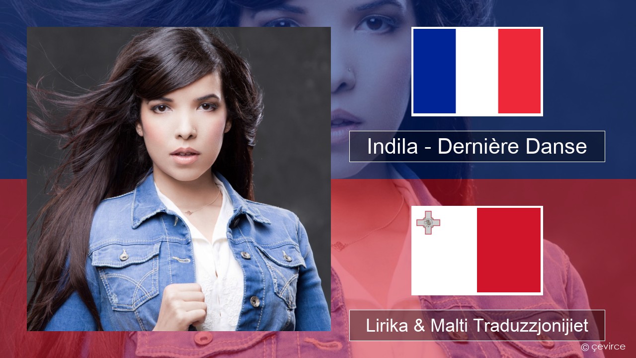 Indila – Dernière Danse Franċiż Lirika & Malti Traduzzjonijiet