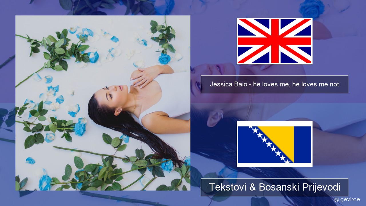 Jessica Baio – he loves me, he loves me not Engleski Tekstovi & Bosanski Prijevodi