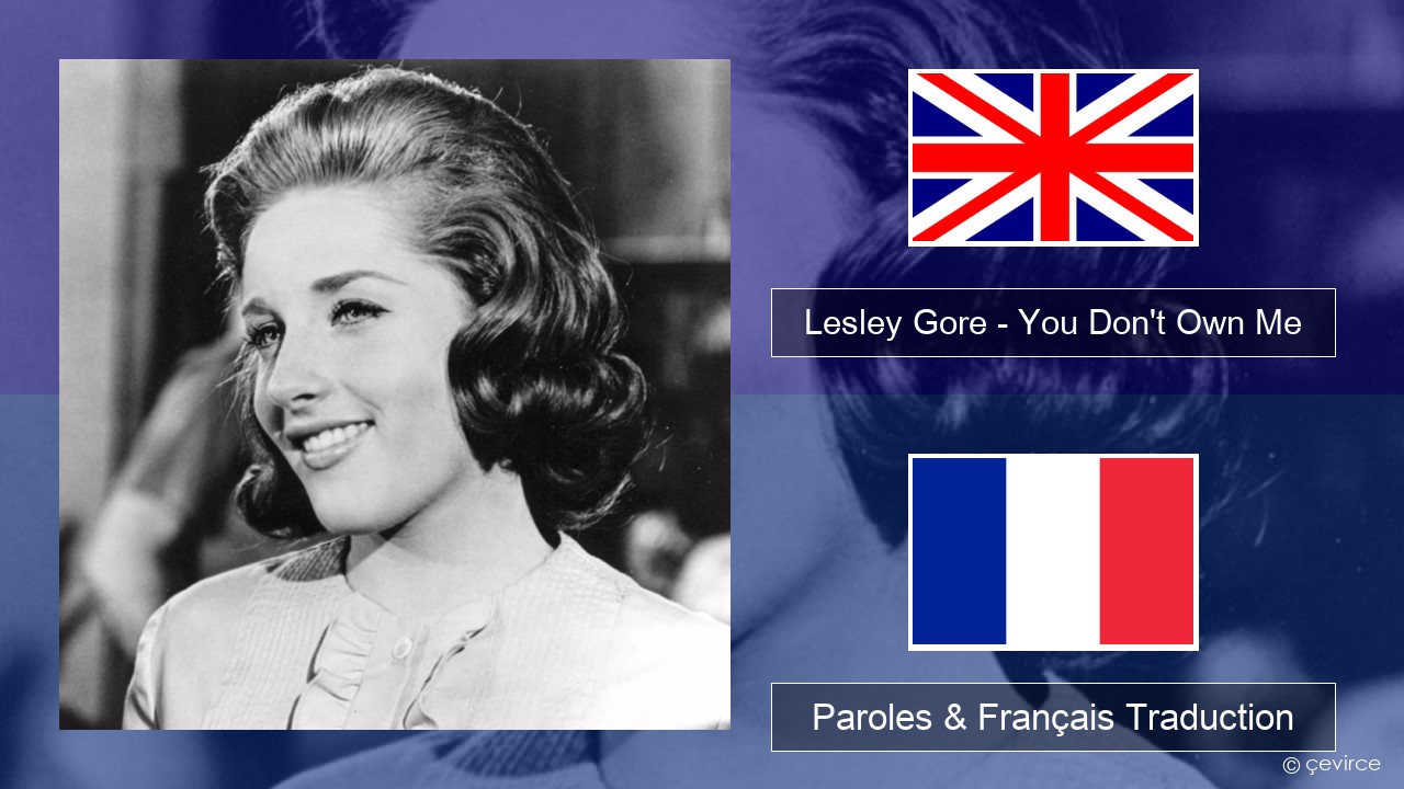 Lesley Gore – You Don’t Own Me Anglais Paroles & Français Traduction