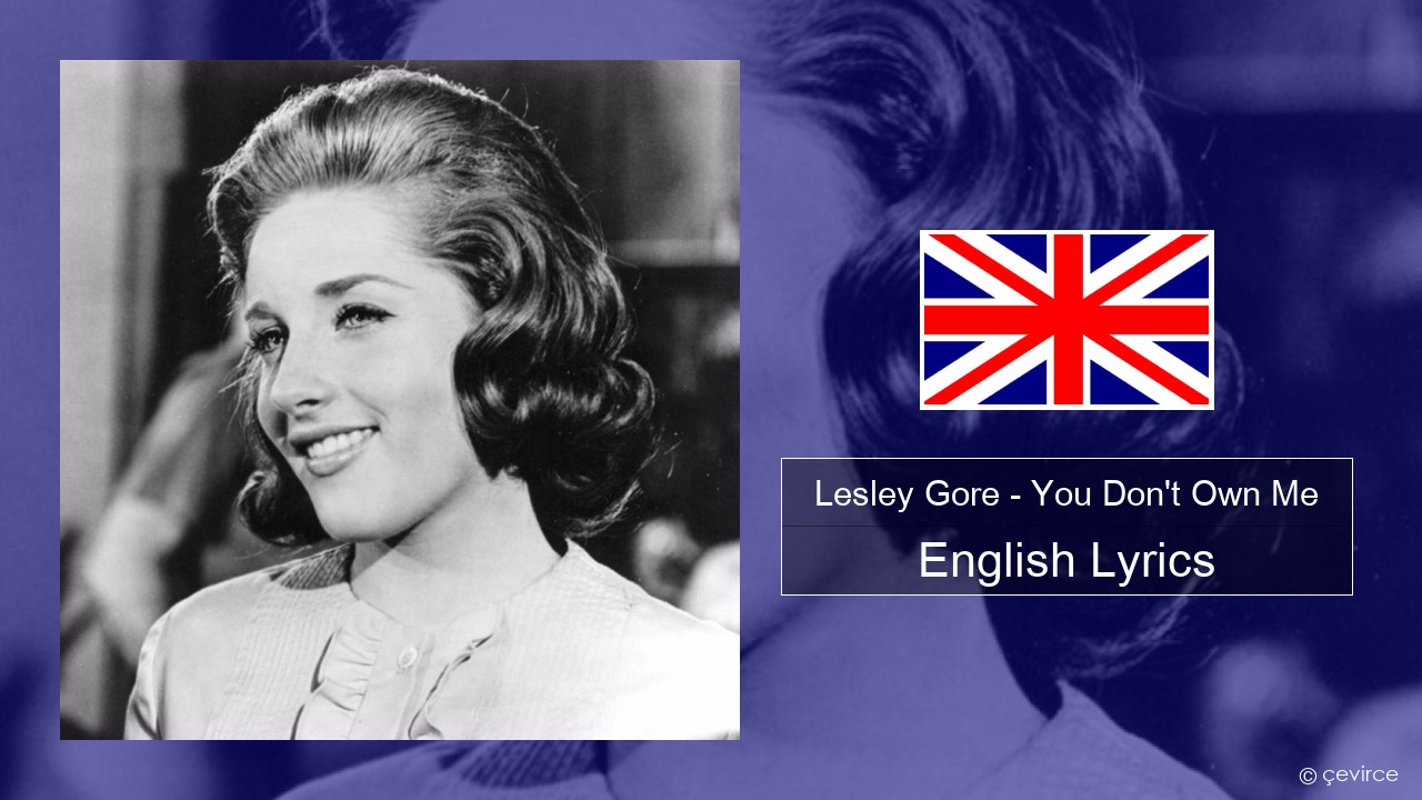 Lesley Gore – You Don’t Own Me English Lyrics