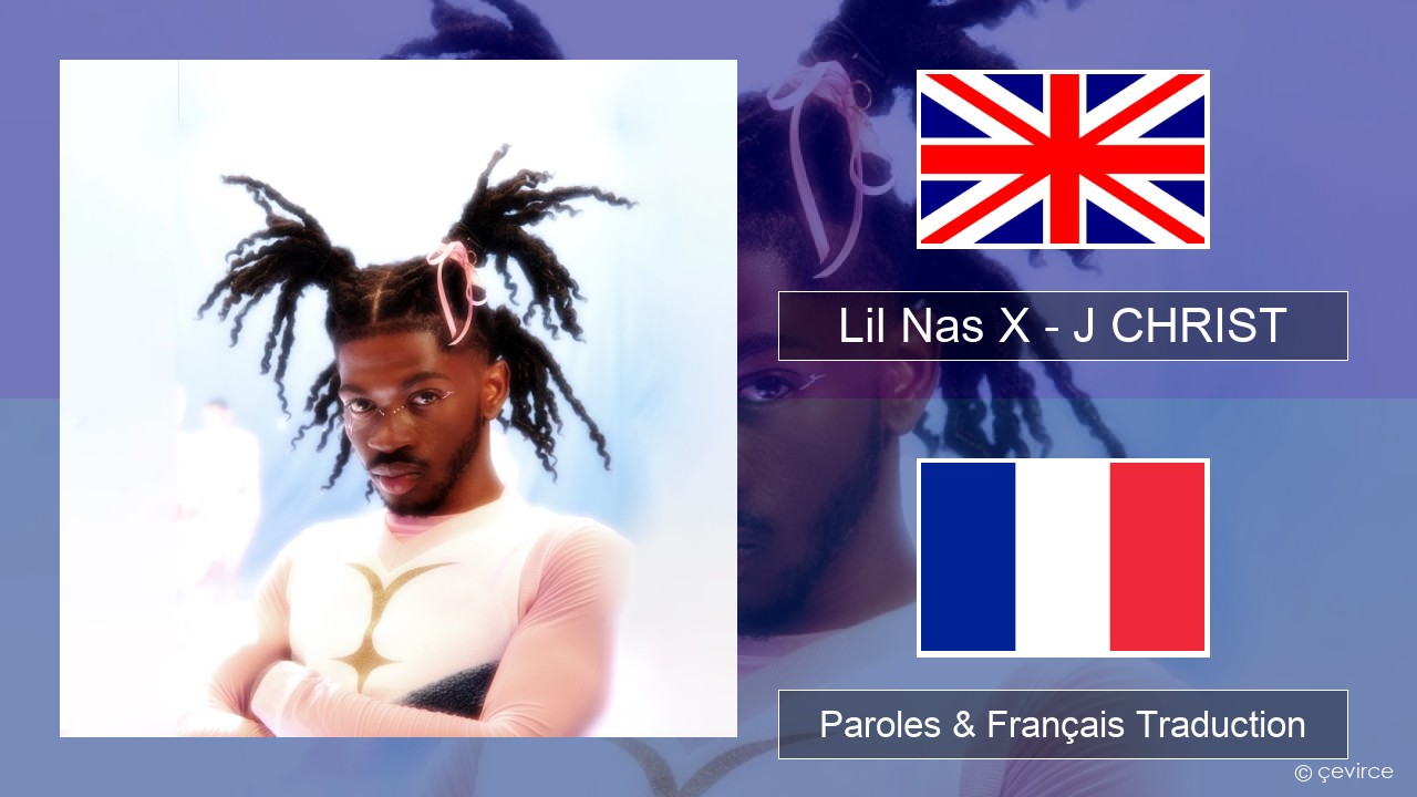 Lil Nas X – J CHRIST Anglais Paroles & Français Traduction