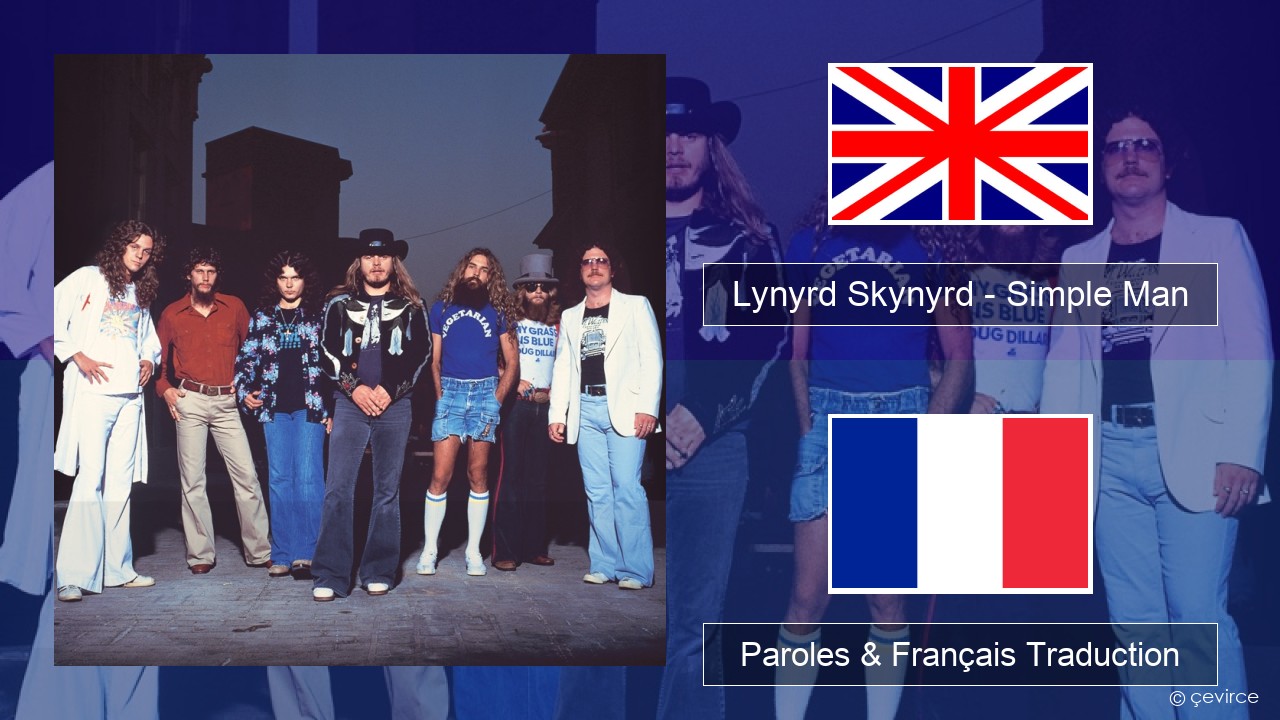 Lynyrd Skynyrd – Simple Man Anglais Paroles & Français Traduction