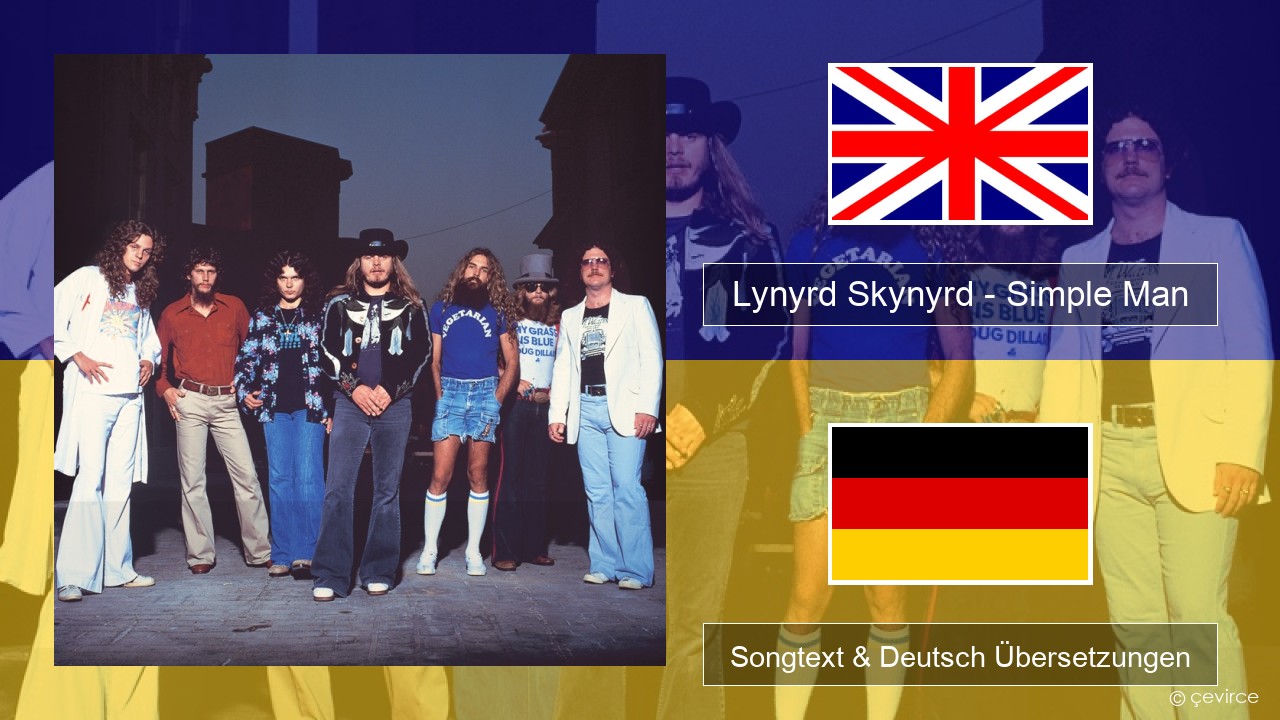 Lynyrd Skynyrd – Simple Man Englisch Songtext & Deutsch Übersetzungen