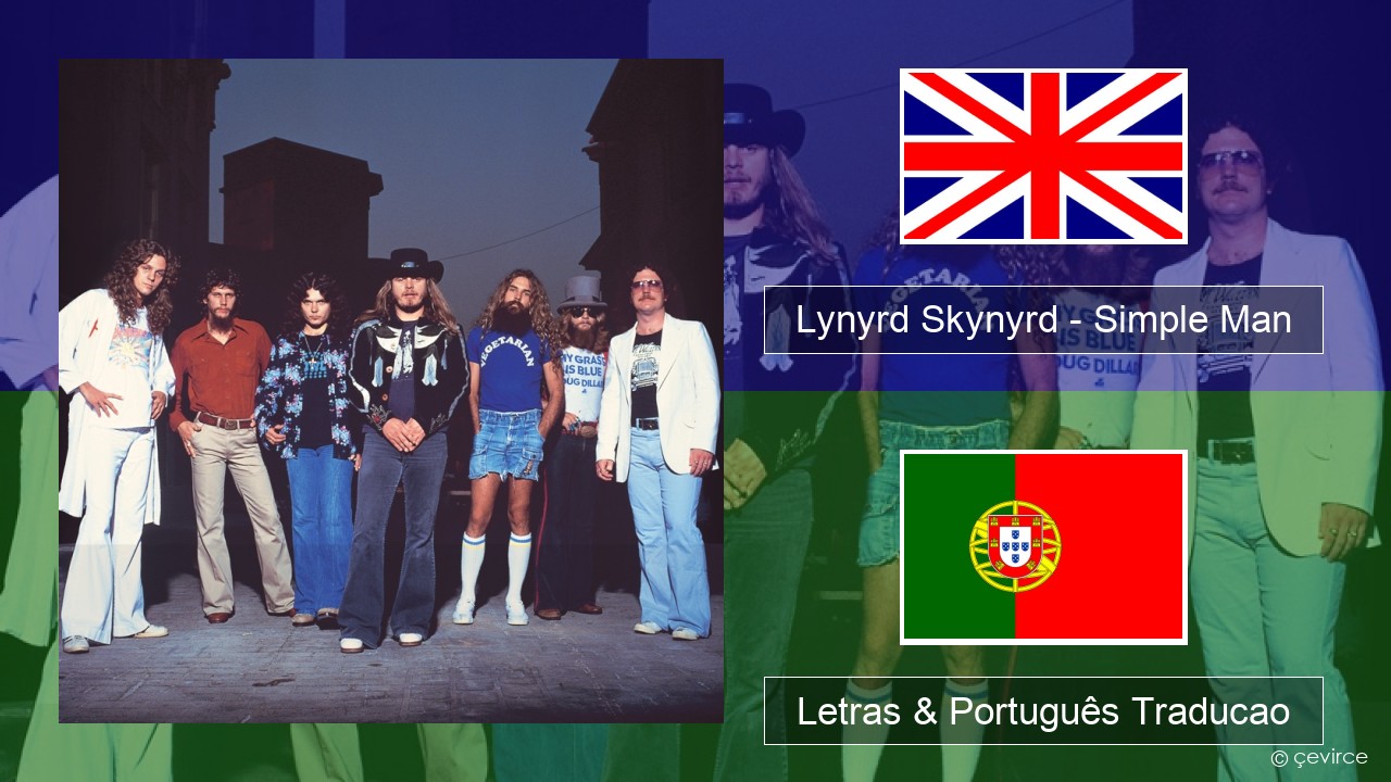 Lynyrd Skynyrd – Simple Man Inglês Letras & Português Traducao