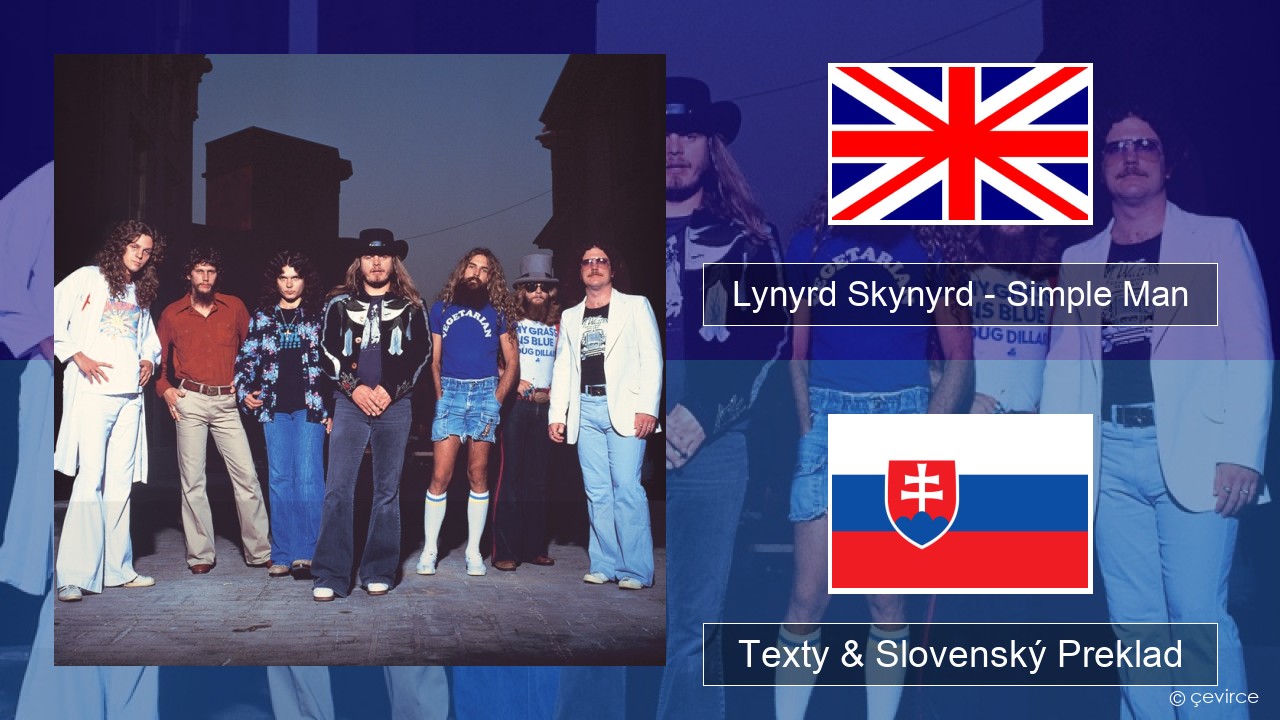 Lynyrd Skynyrd – Simple Man Anglický Texty & Slovenský Preklad