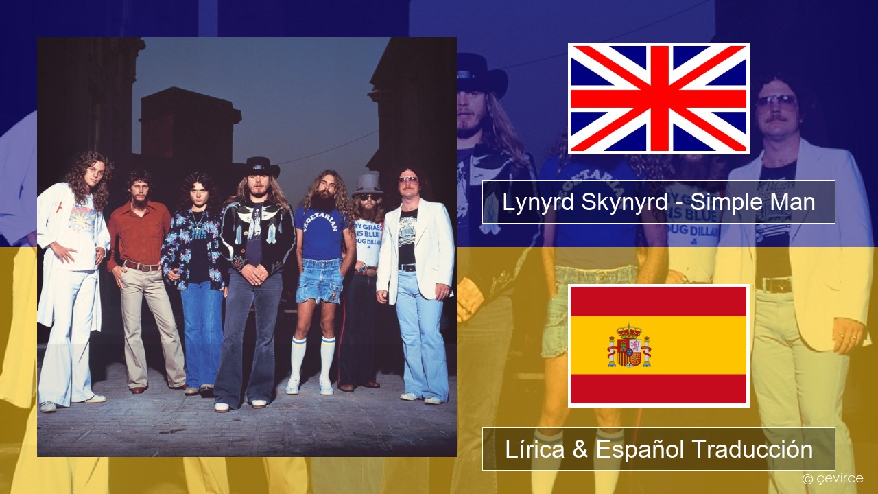 Lynyrd Skynyrd – Simple Man Ingl Lírica & Español Traducción