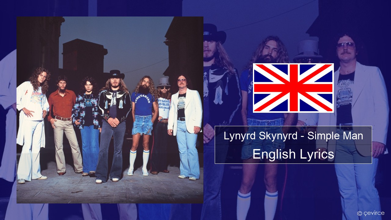 Lynyrd Skynyrd – Simple Man English Lyrics