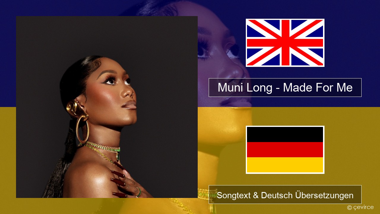 Muni Long – Made For Me Englisch Songtext & Deutsch Übersetzungen