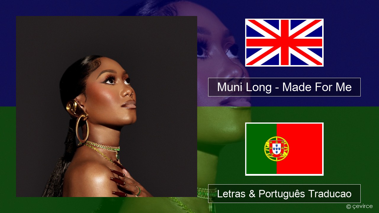 Muni Long – Made For Me Inglês Letras & Português Traducao