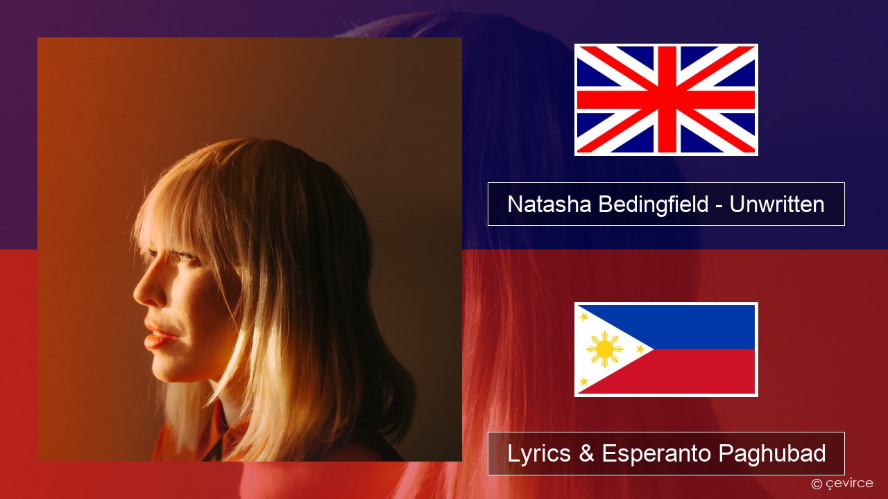 Natasha Bedingfield – Unwritten English Lyrics & Esperanto Paghubad