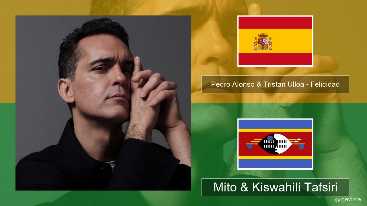 Pedro Alonso & Tristan Ulloa – Felicidad (De La Serie ‘berlin’ De Netflix) Kihispania Mito & Kiswahili Tafsiri