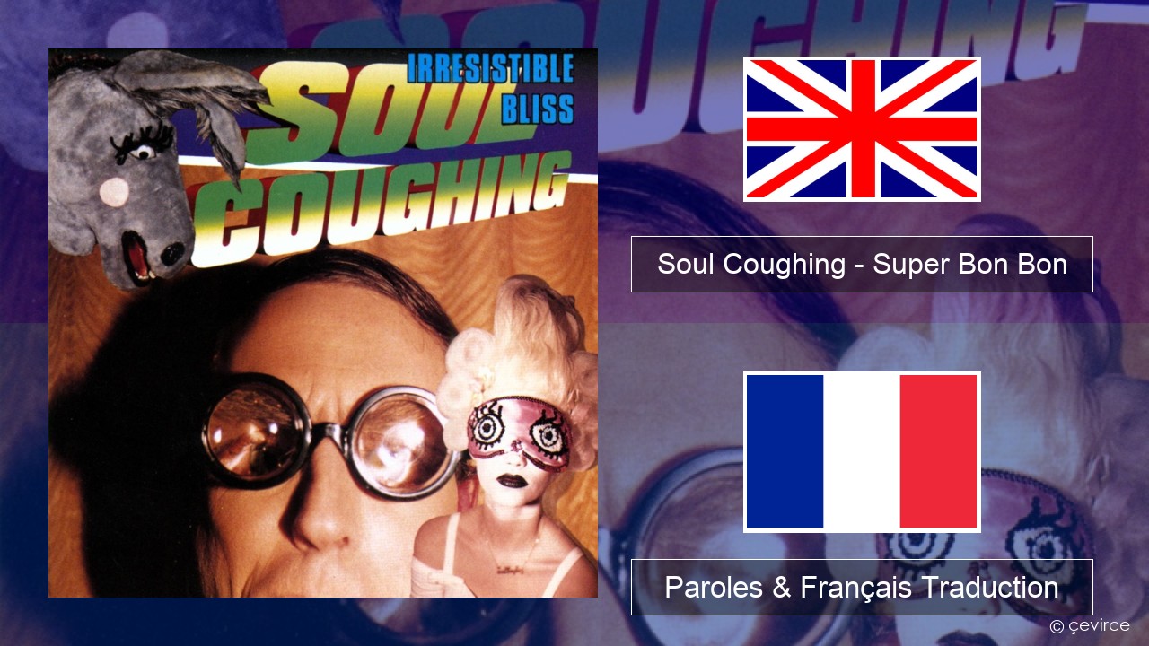 Soul Coughing – Super Bon Bon Anglais Paroles & Français Traduction