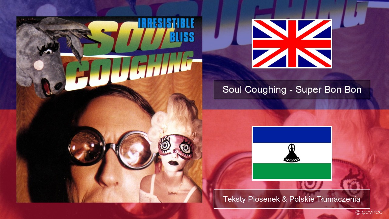 Soul Coughing – Super Bon Bon Polski Teksty Piosenek & Polskie Tłumaczenia