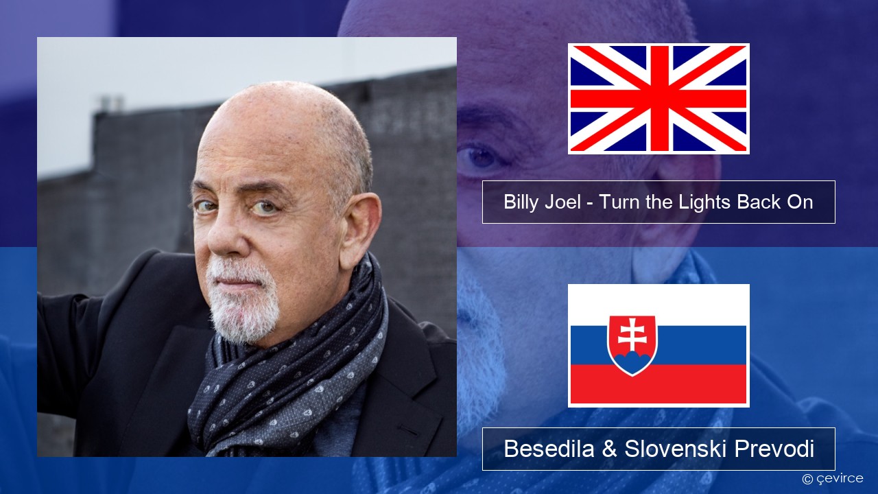 Billy Joel – Turn the Lights Back On Slovenščina Besedila & Slovenski Prevodi