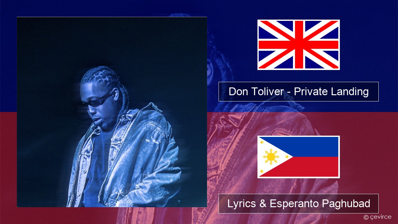 Don Toliver – Private Landing (feat. Justin Bieber & Future) English Lyrics & Esperanto Paghubad