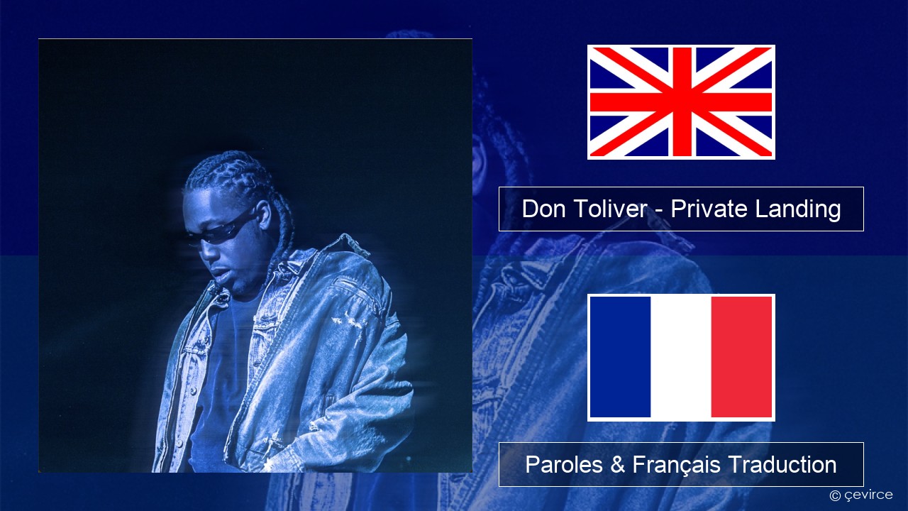 Don Toliver – Private Landing (feat. Justin Bieber & Future) Anglais Paroles & Français Traduction