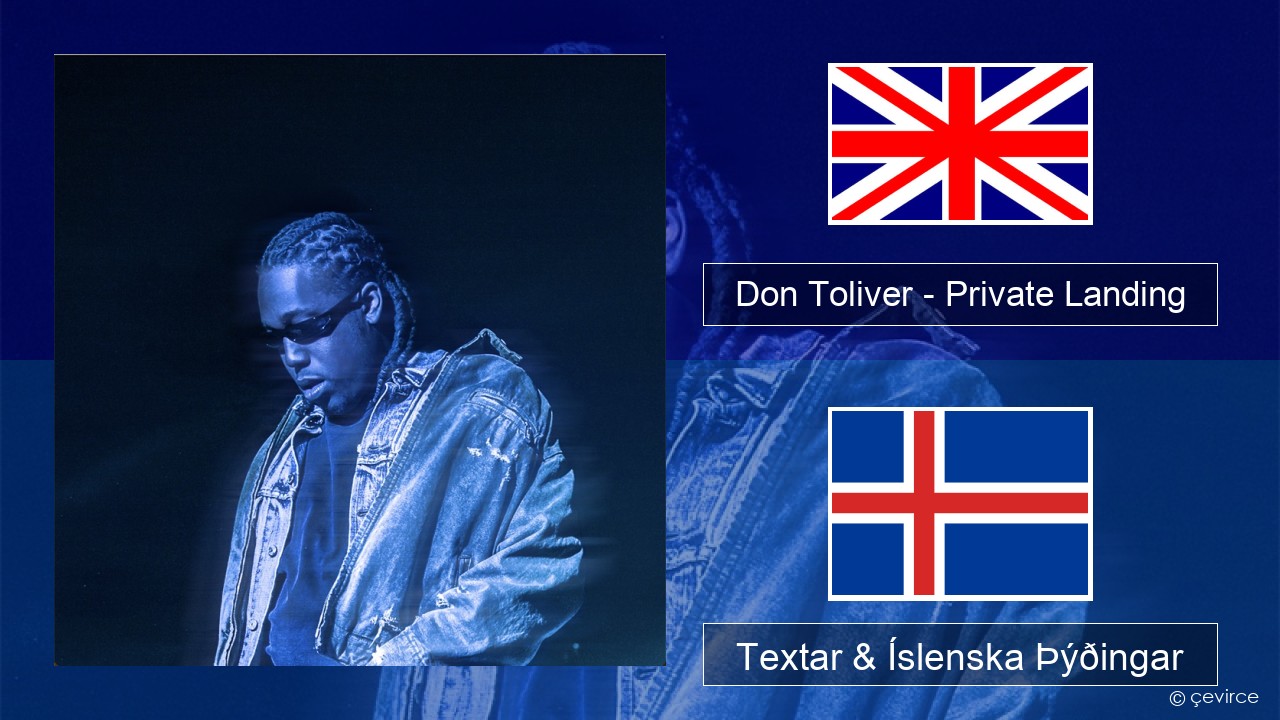 Don Toliver – Private Landing (feat. Justin Bieber & Future) Íslenska Textar & Íslenska Þýðingar