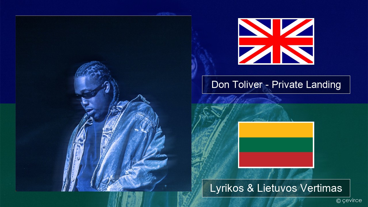 Don Toliver – Private Landing (feat. Justin Bieber & Future) Anglų Lyrikos & Lietuvos Vertimas