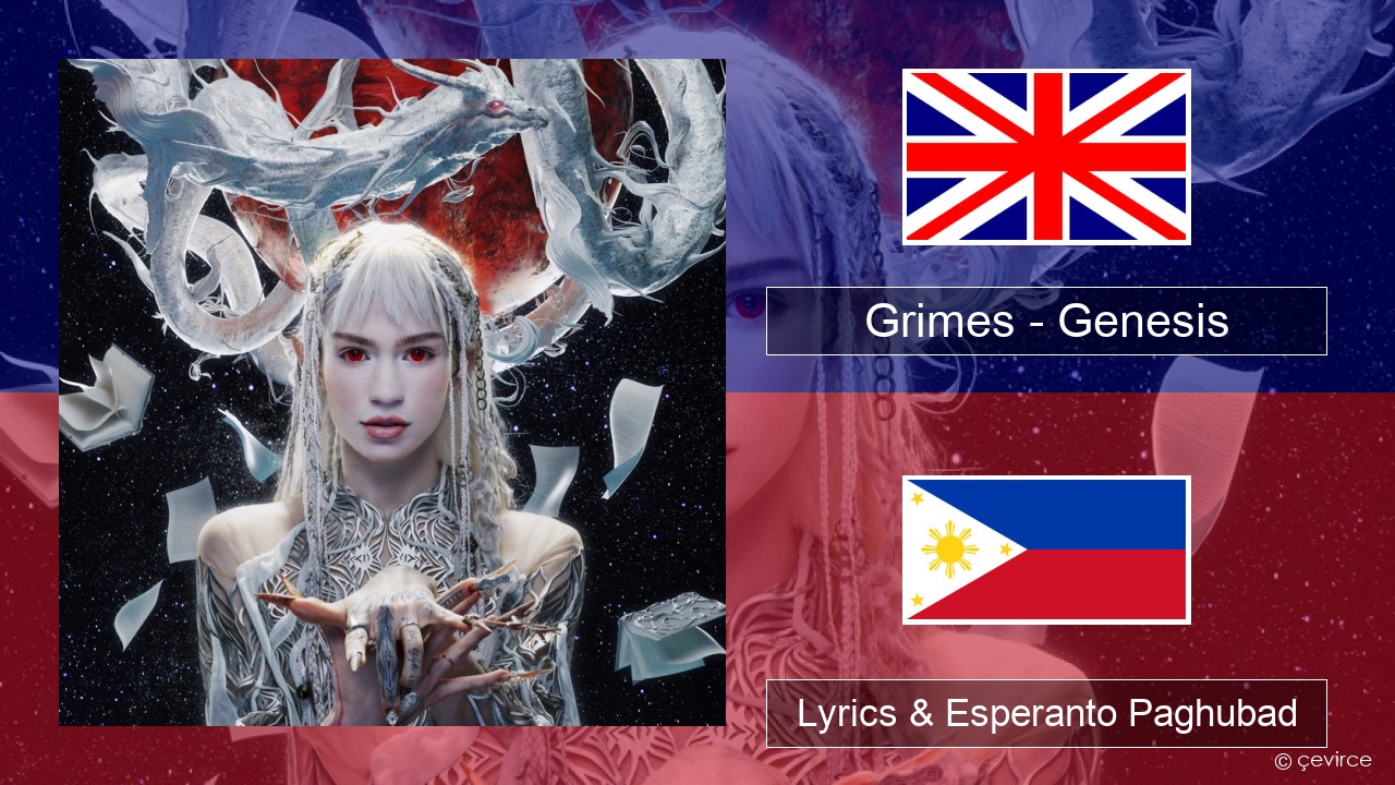 Grimes – Genesis English Lyrics & Esperanto Paghubad