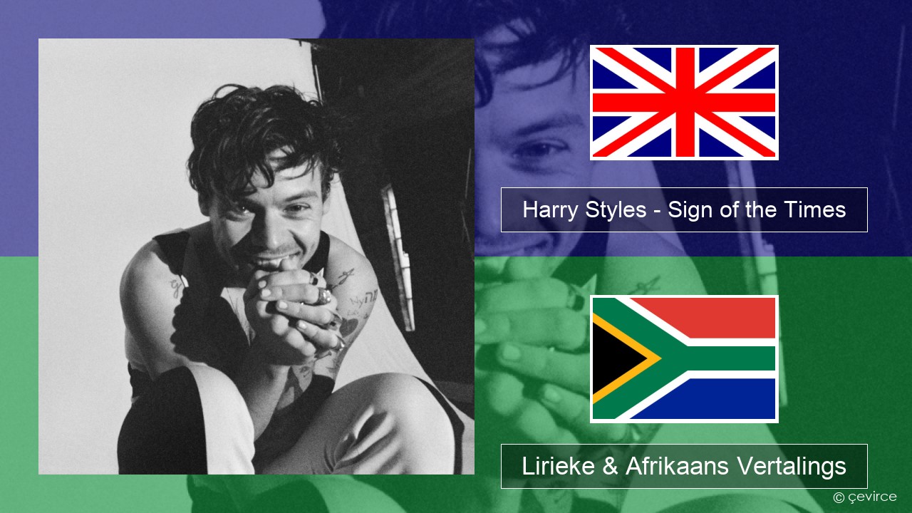 Harry Styles – Sign of the Times Engels Lirieke & Afrikaans Vertalings