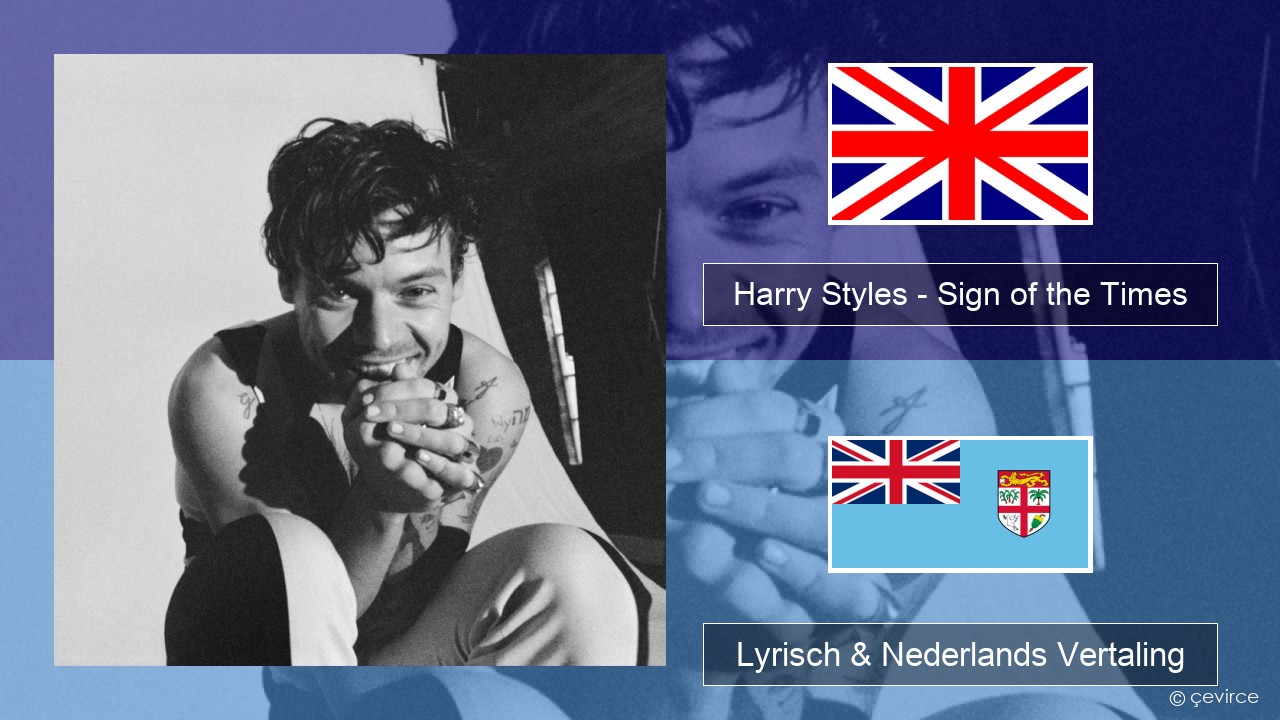 Harry Styles – Sign of the Times Engels Lyrisch & Nederlands Vertaling