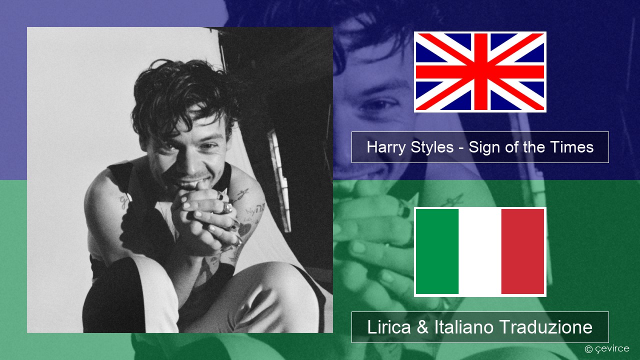 Harry Styles – Sign of the Times Inglese Lirica & Italiano Traduzione